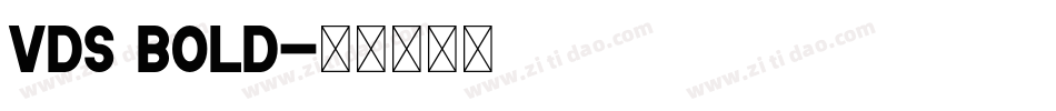 VDS Bold字体转换